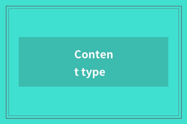 Content type