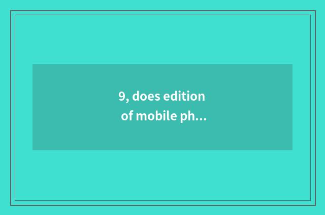 9, does edition of mobile phone of NBA download _NBA download?