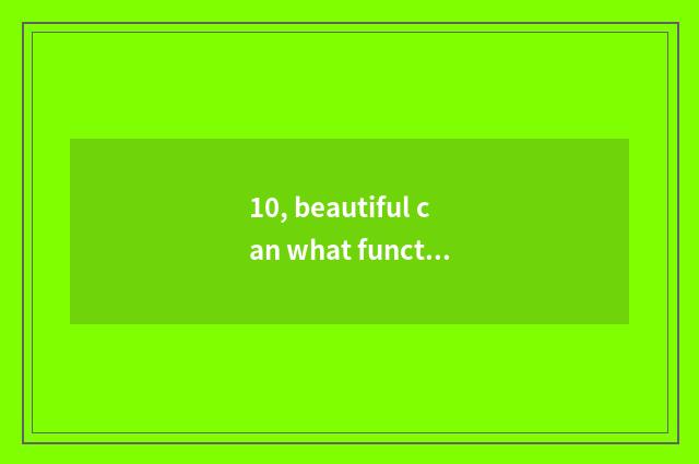 10, beautiful can what function does G9 number camera have?