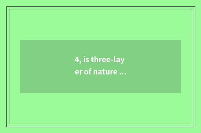 4, is three-layer of nature wood floor still multilayer very good?