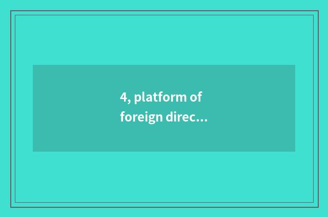 4, platform of foreign direct seeding?