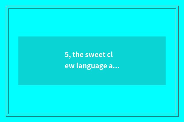 5, the sweet clew language about the playground?