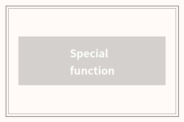Special function