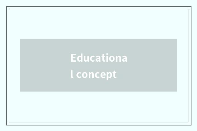 Educational concept