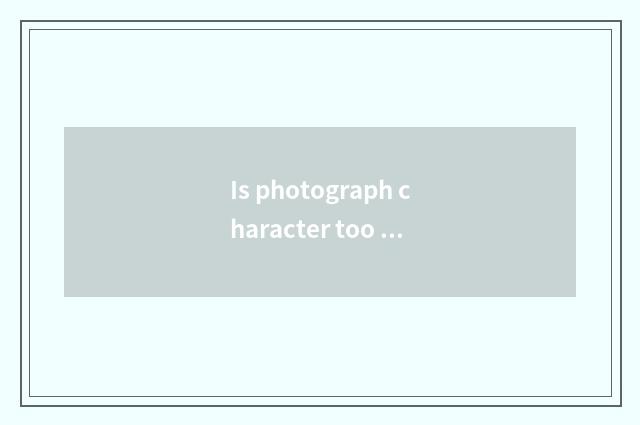 Is photograph character too much how does empty change photograph setting?