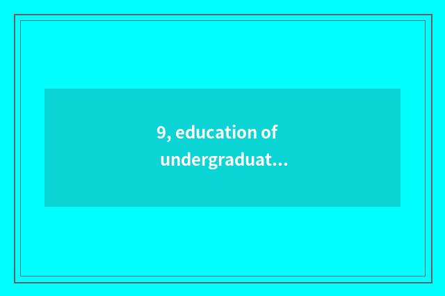 9, education of undergraduate mental health?