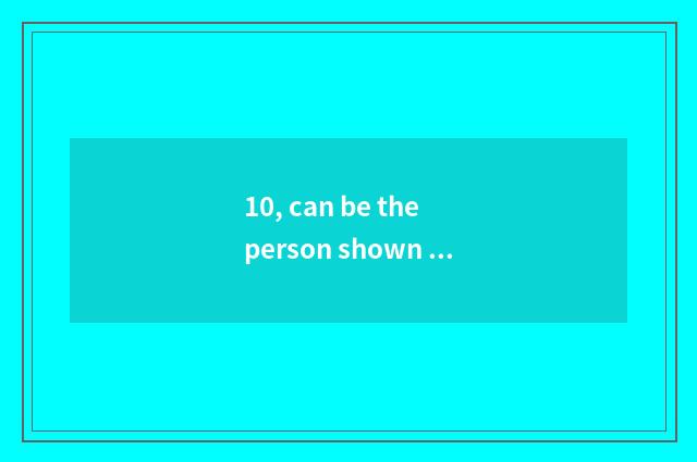 10, can be the person shown with pet bath?