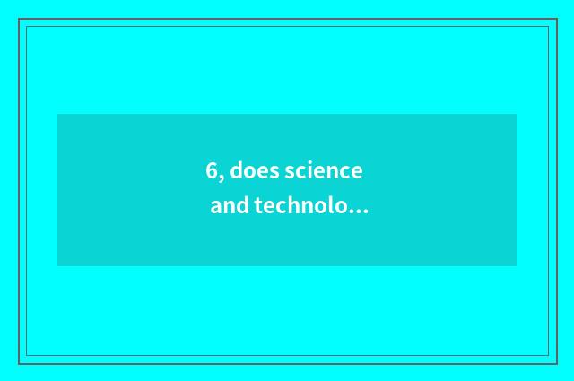 6, does science and technology of luck of saline city state develop limited comp
