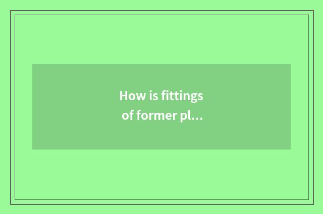 How is fittings of former plant of Beijing contemporary car differentiated?