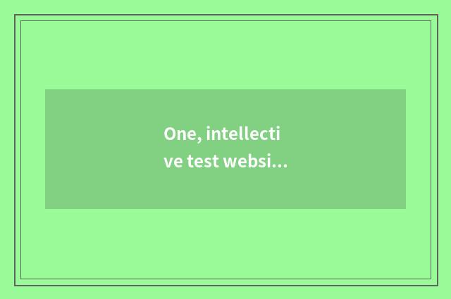 One, intellective test website?