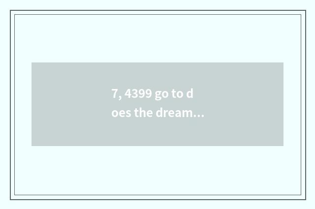 7, 4399 go to does the dream swim on the west 3 how to synthesize red drug?